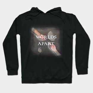 Worlds Apart Hoodie